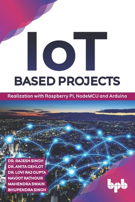 IoT based Projects: Realization with Raspberry ... 9389328527 Book Cover