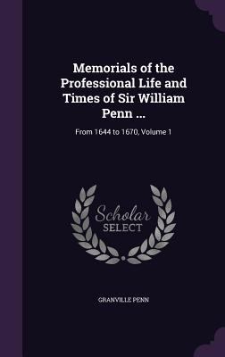 Memorials of the Professional Life and Times of... 1340951312 Book Cover