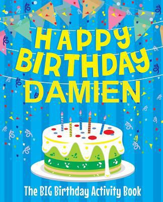 Happy Birthday Damien - The Big Birthday Activi... 1986239632 Book Cover