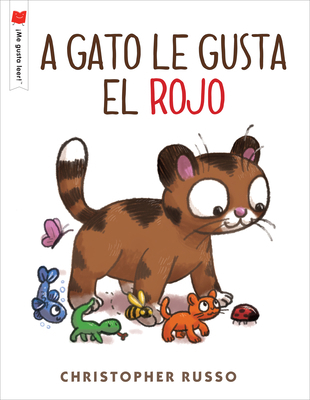 A Gato Le Gusta El Rojo [Spanish] 0823451941 Book Cover