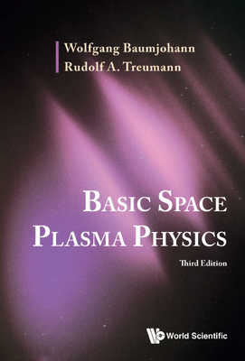 Basic Space Plasma Phy (3rd Ed) 9811254052 Book Cover