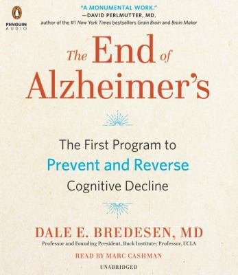 The End of Alzheimer's: The First Program to Pr... 1524779199 Book Cover