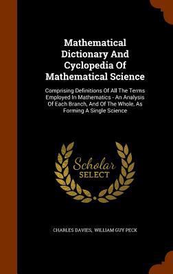 Mathematical Dictionary And Cyclopedia Of Mathe... 1345705239 Book Cover