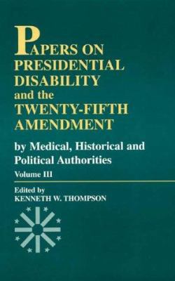 Papers on Presidential Disability and the Twent... 0761804234 Book Cover