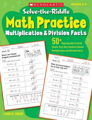 Solve-The-Riddle Math Practice, Grades 2-4: Mul... 0545163269 Book Cover