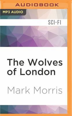 The Wolves of London 1531845185 Book Cover