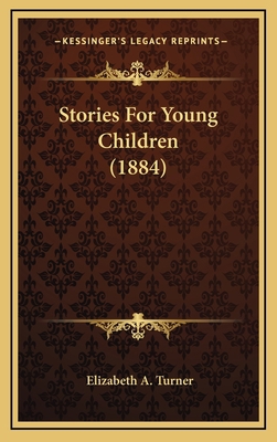 Stories For Young Children (1884) 1169076831 Book Cover
