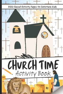 Church Time Activity Book B0D4QBGW3N Book Cover