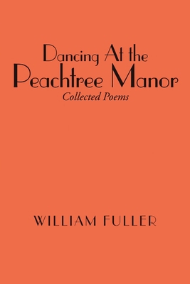 Dancing At the Peachtree Manor 1483410986 Book Cover