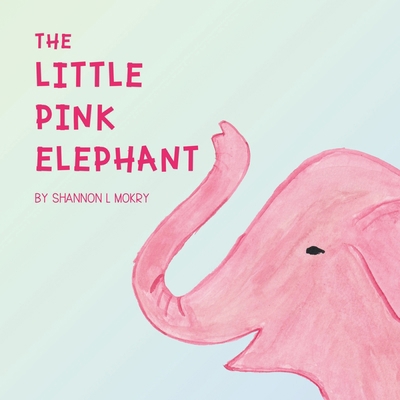 The Little Pink Elephant 1951521226 Book Cover