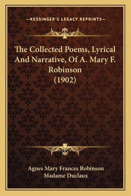 The Collected Poems, Lyrical And Narrative, Of ... 1164184016 Book Cover