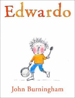 Edwardo the Horriblest Boy in the Whole Wide World 022407041X Book Cover