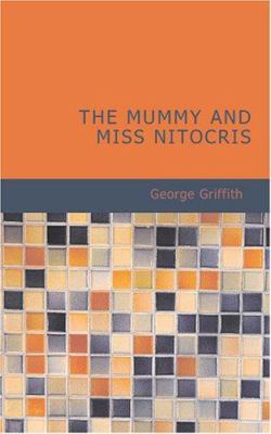 The Mummy and Miss Nitocris 1426496303 Book Cover