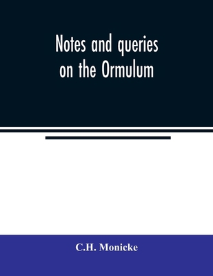 Notes and queries on the Ormulum 9354021409 Book Cover