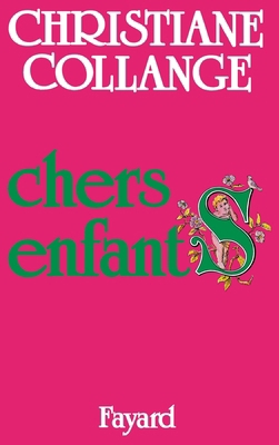 Chers enfants [French] 2213018715 Book Cover