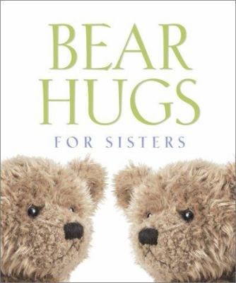Bear Hugs for Sisters (MINIATURE EDITION) 0762416742 Book Cover