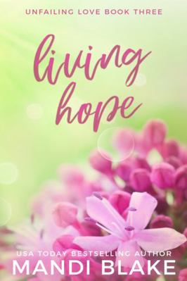 Living Hope: A Small Town Christian Romance 1953372317 Book Cover