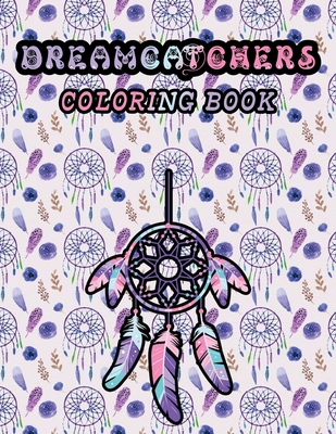 Dreamcatchers coloring book: 50 Professional dream catchers illustrations for stress relief, Helps for relaxation (Dutch Edition)