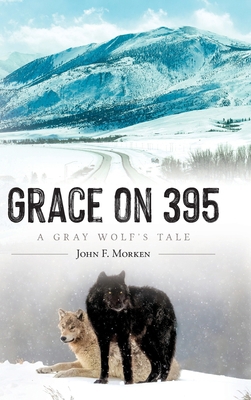 Grace on 395: A Gray Wolf's Tale B0D24X8Q9X Book Cover