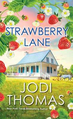 Strawberry Lane: A Touching Texas Love Story 1420155083 Book Cover