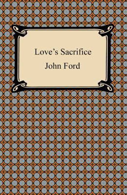 Love's Sacrifice 1420942816 Book Cover