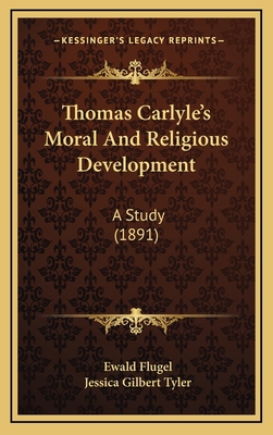 Thomas Carlyle's Moral And Religious Developmen... 1166392171 Book Cover