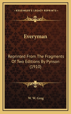 Everyman: Reprinted From The Fragments Of Two E... 1168917484 Book Cover