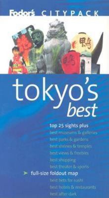 Fodor's Citypack Tokyo's Best [With Map] 1400013607 Book Cover