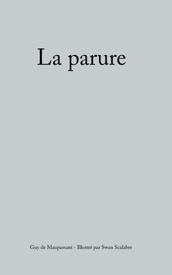 La Parure [French] 0464334047 Book Cover