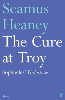 The Cure at Troy 0571327656 Book Cover