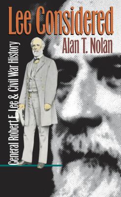 Lee Considered: General Robert E. Lee and Civil... 0807845876 Book Cover