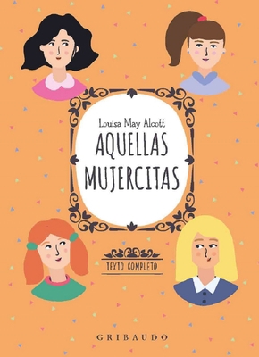 Aquellas Mujercitas [Spanish] 841234085X Book Cover