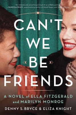 Can't We Be Friends: A Novel of Ella Fitzgerald... 0063282909 Book Cover