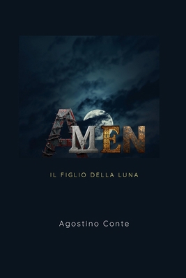 Amen: Il Figlio Della Luna [Italian] B0GXYWMF7Q Book Cover
