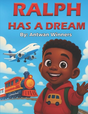 Ralph Has A Dream B0G8K1VY66 Book Cover