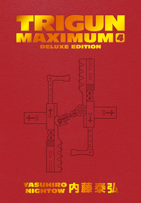 Trigun Maximum Deluxe Edition Volume 4 1506738753 Book Cover