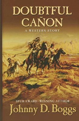 Doubtful Canon: A Western Story [Large Print] 1410405133 Book Cover