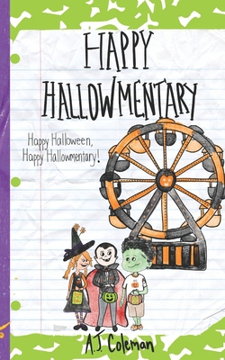 Happy Halloween, Happy Hallowmentary! B0FTV6MXM5 Book Cover