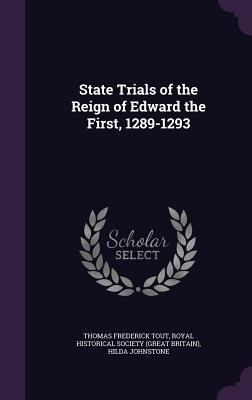 State Trials of the Reign of Edward the First, ... 1357133332 Book Cover