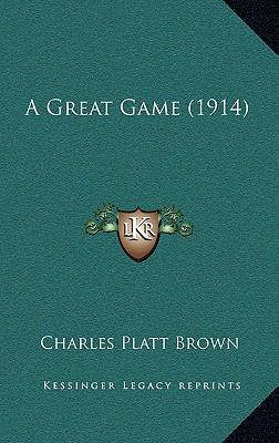 A Great Game (1914) 116528524X Book Cover