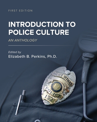 Introduction to Police Culture: An Anthology 179353683X Book Cover
