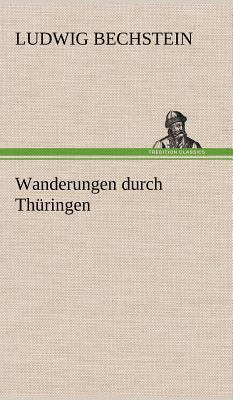 Wanderungen Durch Thuringen [German] 3847243683 Book Cover