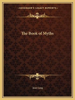 The Book of Myths 1162595558 Book Cover