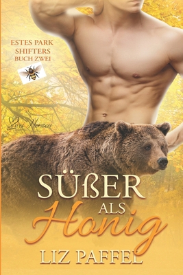 Süßer als Honig: Eine paranormale, romantische ... [German] B0D9TCFRNX Book Cover