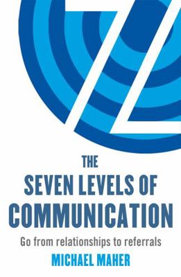 The Seven Levels of Communication: Go from rela... 0349401187 Book Cover