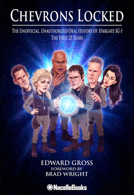 Chevrons Locked: The Unofficial Stargate Sg-1 O... 1737380188 Book Cover