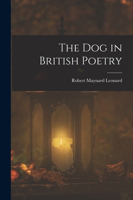 The Dog in British Poetry 1016931883 Book Cover