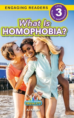 What is Homophobia?: Working Towards Equality (... 1774768593 Book Cover