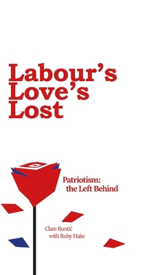 Labour's Love's Lost 1803696451 Book Cover