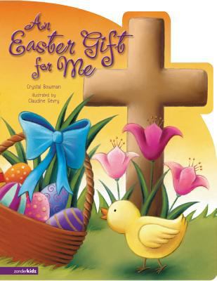 An Easter Gift for Me 0310711592 Book Cover